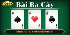 Luật Chơi 3 Cây